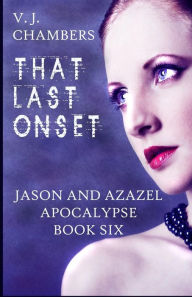 Title: That Last Onset, Author: V J Chambers