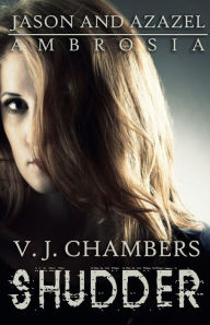 Title: Shudder, Author: V J Chambers