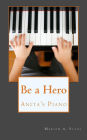 Be a Hero: A Witness to History