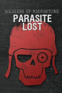 Soldiers of Misfortune: Parasite Lost
