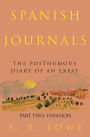 Spanish Journals: The Posthumous Diary of an Expat: Part Two: Invasion