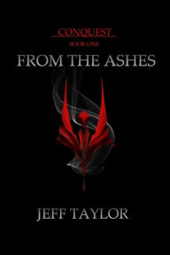 Title: From the Ashes, Author: Jeff Taylor