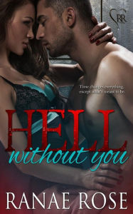 Title: Hell Without You, Author: Ranae Rose