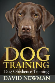 Title: Dog Training: Dog Obedience Training, Author: David Newman