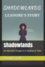Shadowlands: An Alternate Prequel to A Shadow of Time