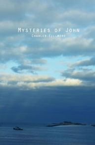 Title: Mysteries of John, Author: Charles Fillmore