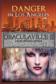 Title: DraculaVille II - Danger in Los Angeles, Author: Lara Nance