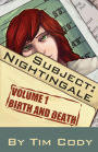 Subject Nightingale, Volume 1: Birth and Death
