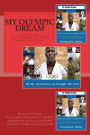 My Olympic Dream: Autobiography