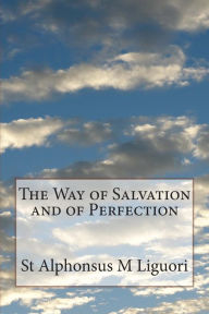Title: The Way of Salvation and of Perfection, Author: Eugene Grimm