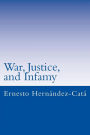 War, Justice, and Infamy: A Brief Universal History