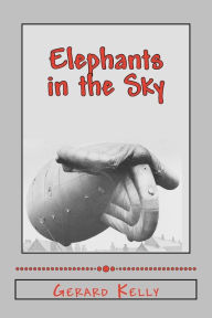 Title: Elephants in the Sky, Author: Jean Kelly