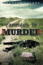 Command to Murder: A story about allusions, deception and murder