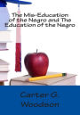 The Mis-Education of the Negro and The Education of the Negro