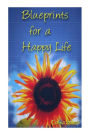 Blueprints for a Happy Life