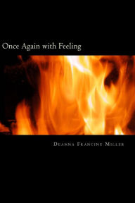 Title: Once Again with Feeling, Author: Deanna Francine Miller