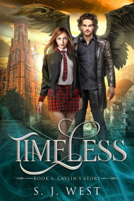 Title: Timeless (Caylin's Story Series #1), Author: S.J. West