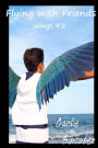Flying with Friends: Wings #2
