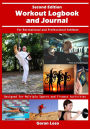 Workout Logbook and Journal: For Recreational and Professional Athletes
