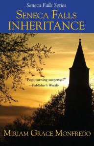 Title: Seneca Falls Inheritance, Author: Miriam Grace Monfredo