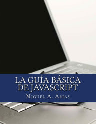 Title: La Guía Básica de JavaScript, Author: Valencia