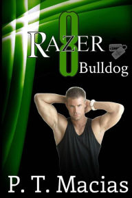 Title: Bulldog: Razer 8, Author: P T Macias
