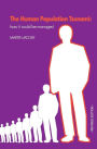 The Human Population Tsunami: how it could be managed