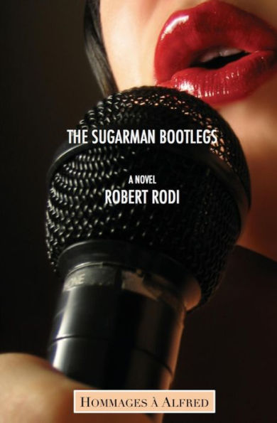 The Sugarman Bootlegs (Hommages Ã¯Â¿Â½ Alfred)