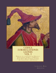 Title: Codex Formulationis Leonis: Manual de las Formulas Magicas, Posiciones, Signos y Simbolos Para el Trabajo de la Alta Magia, Operaciones Ritualisticas y Artificios, Author: Loricus Ben Abechai