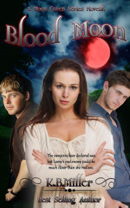 Title: Blood Moon, Author: K B Miller