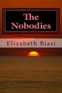 The Nobodies: Fairy Tale VS. Reality