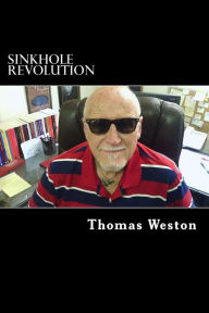 Title: Sinkhole Revolution, Author: Thomas Weston