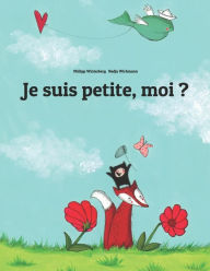 Title: Je suis petite, moi ?, Author: Nadja Wichmann