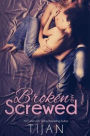 Broken and Screwed 2