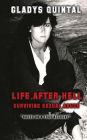 Life After Hell: Surviving Sexual Abuse