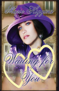 Title: Waiting For You, Author: Marie Higgins