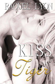 Kiss the Tiger: Parkside Avenue Book #1