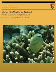 Title: Marine Fish Monitoring Protocol: Pacific Islands Network (Version 1.0), Author: L Basch