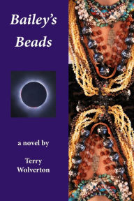 Title: Bailey's Beads, Author: Terry Wolverton