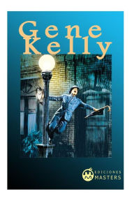Title: Gene Kelly, Author: Adolfo Perez Agusti