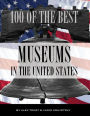 100 of the Best Museums In the United States