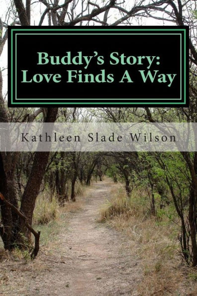 Buddy's Story: Love Finds A Way
