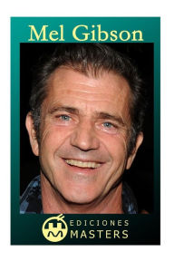 Title: Mel Gibson, Author: Adolfo Perez Agusti