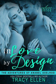 Title: In Love by Design: The Adventures of Anabel Axelrod, Author: Samantha Prudhon Falkowski