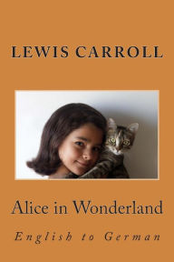 Title: Alice in Wonderland: English to German, Author: Antonie Zimmermann