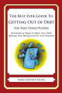 The Best Ever Guide to Getting Out of Debt for Table Tennis Players: Hundreds of Ways to Ditch Your Debt, Manage Your Money and Fix Your Finances