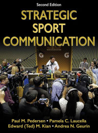 Title: Strategic Sport Communication / Edition 2, Author: Paul M. Pedersen