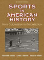 Sports in American History: From Colonization to Globalization / Edition 2