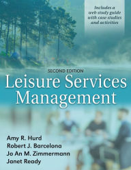 Title: Leisure Services Management / Edition 2, Author: Amy R. Hurd