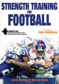 Title: Strength Training for Football, Author: NSCA -National Strength & Conditioning Association
